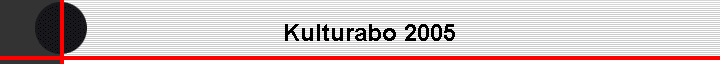 Kulturabo 2005